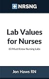 Lab Values 63 Must Know Labs For Nurses
