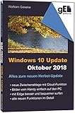 Windows 10 Update Oktober 2018 Alles Zum Neuen Herbstupdate German Edition