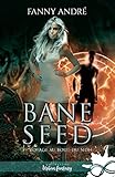 Voyage Au Bout Du Sidh: Bane Seed, T3