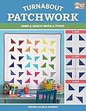 Turnabout Patchwork Simple Quilts With A Twist English Edition