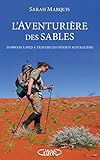 L'aventuri%C3%A8re Des Sables   14 000 Kilom%C3%A8tres %C3%A0 Pied %C3%A0 Travers Les D%C3%A9serts Australiens