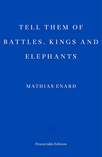 Tell Them of Battles, Kings, and Elephants book cover