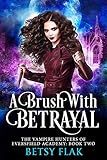 A Brush With Betrayal The Clanvampire Clash Book Two English Edition