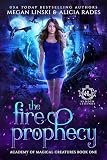 The Fire Prophecy A Supernatural Fantasy Romance Series Hidden Legends Academy Of Magical Creatures Book 1