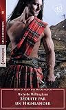Sduite Par Un Highlander Le Clan Des Mackinloch T 2