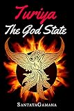Turiya The God State Beyond Kundalini Kriya Yoga All Spirituality Real Yoga Book 5 English Edition