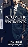Pouvoir Et Sentiments   Trilogie Int%C3%A9grale : Capitulation Royale   Un D%C3%A9sir Incontr%C3%B4lable   Le Pouvoir De La Passion (sagas)