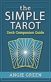 The Simple Tarot Deck Companion Guidebook English Edition