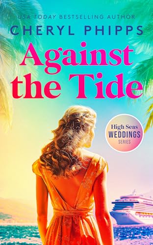 Against the Tide (By: Cheryl Phipps) cover
