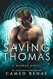 Saving Thomas A Midway Novel Book Two Hidden Wings 7