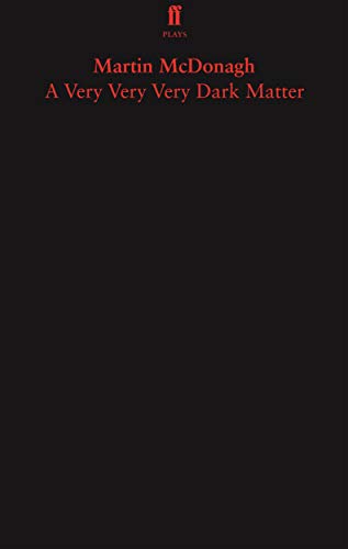 A Very Very Very Dark Matter (By: Martin McDonagh) cover