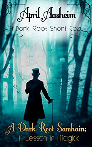 A Dark Root Samhain book cover