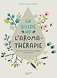Le Guide De L'aromath%C3%A9rapie (guides Hachette)