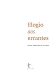 Elogio Aos Errantes Portuguese Edition