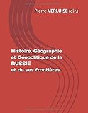Histoire Gographie Et Gopolitique De La Russie Et De Ses Frontires