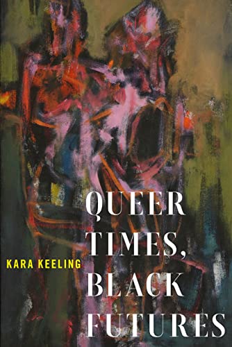 Queer Times, Black Futures book cover