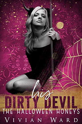 His Dirty Devil (By: Vivian Ward) cover