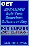 Oet Speaking With 20 Sample Roleplays For Nurses By Maggie Ryan Updated Oet Preparation Book 2020 Edition Oet Speaking Books For Nurses By Maggie Ryan Book 1 English Edition