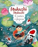 Mukashi Mukashi Contes Du Japon Recueil 1