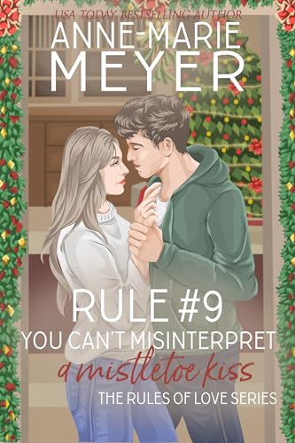 Rule #9: You Can't Misinterpret a Mistletoe Kiss book cover
