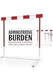 Administrative Burden Policymaking By Other Means English Edition