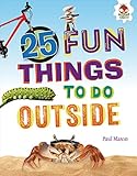 25 Fun Things To Do Outside 100 Fun Things To Do To Unplug