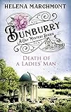 Bunburry Death Of A Ladies Man A Cosy Mystery Series Countryside Mysteries A Cosy Shorts Series Book 4 English Edition