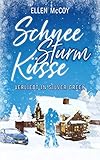 Schneesturmksse Verliebt In Silver Creek Winterlicher Liebesroman German Edition