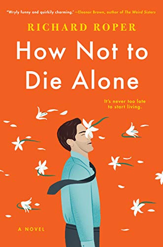 How Not to Die Alone / Something to Live For book cover