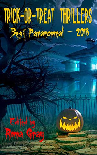 Trick-or-Treat Thrillers - Best Paranormal - 2018 book cover