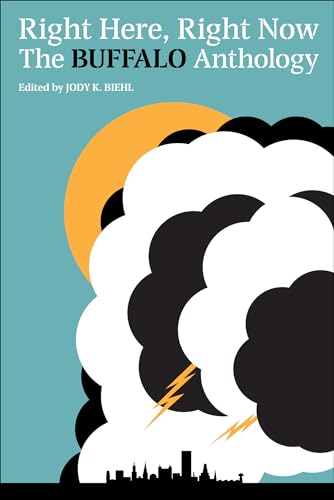 Right Here, Right Now: The Buffalo Anthology cover