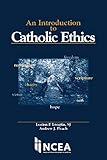 An Introduction To Catholic Ethics English Edition
