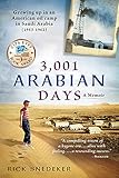 3001 Arabian Days Growing Up In An American Oil Camp In Saudi Arabia 19531962 A Memoir