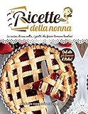 Le Ricette Della Nonna Italian Edition