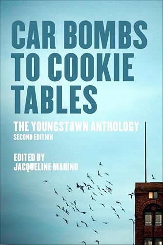 Car Bombs to Cookie Tables: The Youngstown Anthology book cover