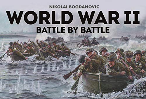 World War II Battle by Battle (By: Nikolai Bogdanovic) cover