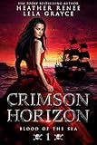 Crimson Horizon Blood Of The Sea Book 1