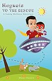 Magnets To The Rescue A Family Wellness Adventure English Edition