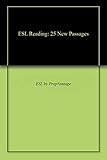 Esl Reading 25 New Passages English Edition