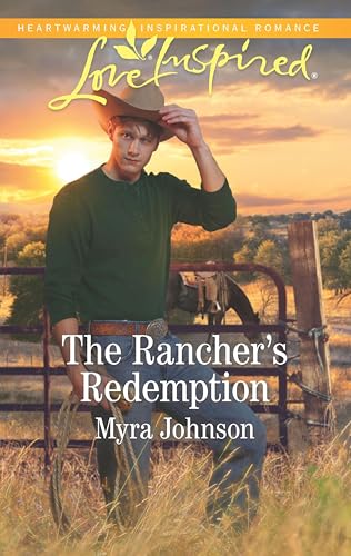 The Rancher's Redemption (By: Myra Johnson) cover