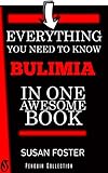 Bulimia A Step By Step Guide On Recovering From Bulimia How To Stop The Binging And Purging English Edition