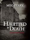 Haunted to Death