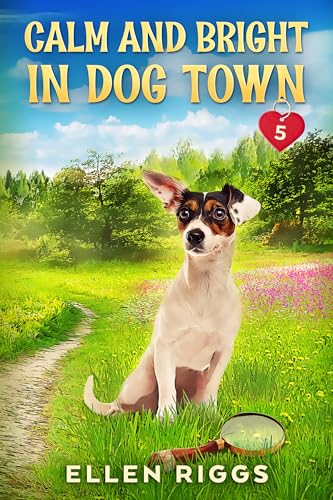 Calm and Bright in Dog Town book cover