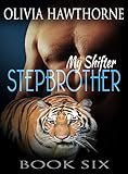 My Shifter Stepbrother The Refuge Book 6 English Edition