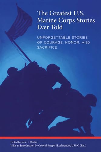 The Greatest U.S. Marine Corps Stories Ever Told (By: Joseph H. Alexander) cover