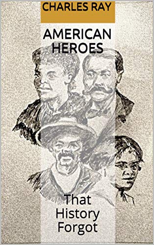 American Heroes: That History Forgot book cover