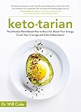 Ketotarian The Mostly Plantbased Plan To Burn Fat Boost Energy Crush Cravings And Calm Inflammation English Edition