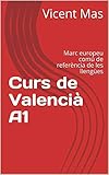 Curs De Valenci A1 Marc Europeu Com De Referncia De Les Llenges Cursos De Valenci Catalan Edition