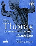 The Thorax An Integrated Approach English Edition