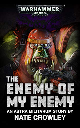 The Enemy of My Enemy (By: Nate Crowley) cover